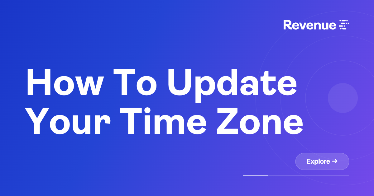 Timezone Reworked How To Update Your Time Zone – Revenue.io Support