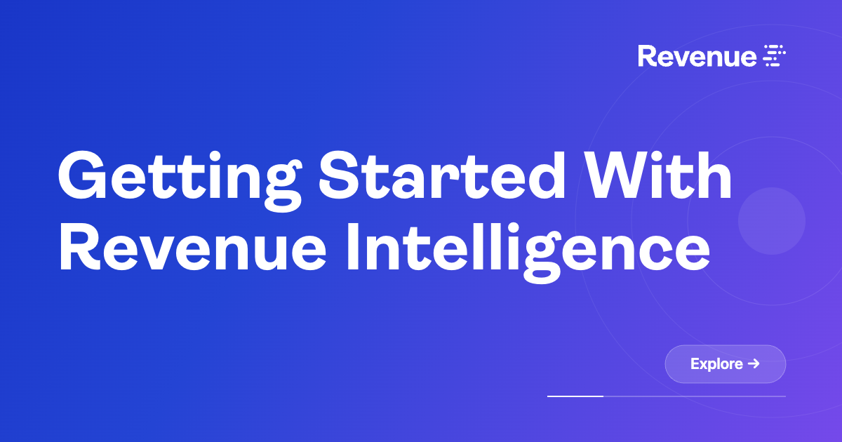 Getting Started With Revenue Intelligence – Revenue.io Support