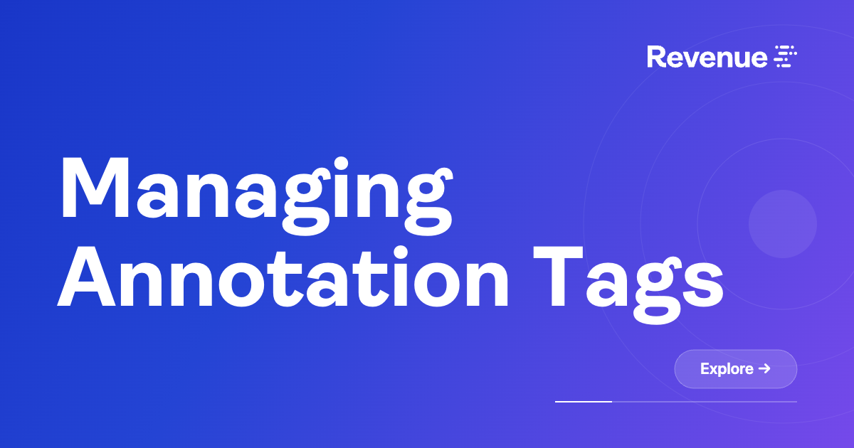 Managing Annotation Tags – Revenue.io Support