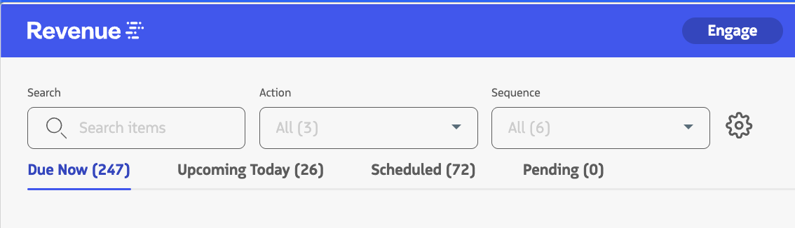 Engage view showing the Action and Sequence Quick Filters, and the Settings button above the action list.